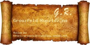 Groszfeld Ruszlána névjegykártya